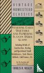 Nissley, Charles H. - Starting Early Vegetable And Flowering Plants Under Glass - Including Details Of Construction, Heating And Operation Of Small Greenhouses, Sash-Houses, Hotbeds, Cold Frames, Etc - For The Amateur And Commercial Grower