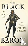 Dix, Tennille - The Black Baron - The Strange Life Of Gilles De Rais