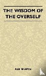 Brunton, Paul - The Wisdom Of The Overself