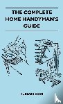 Coob, Hubbard - The Complete Home Handyman's Guide - Hundreds of Money-Saving, Helpful Suggestions for Making Repairs and Improvements in and Around Your Home