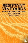 Bioletti, Frederic T. - Resistant Vineyeards - Grafting, Planting, and Cultivation