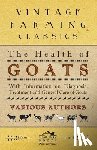 Various (selected by the Federation of Children's Book Groups) - The Health of Goats - With Information on Diagnosis, Treatment and General Care of Goats