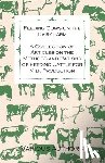 Various (selected by the Federation of Children's Book Groups) - Feeding Cows on the Dairy Farm - A Collection of Articles on the Methods and Rations of Feeding Cattle for Milk Production