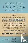 Barron, Norman - The Pig Farmer's Veterinary Book - A Complete Guide to the Farm Treatment and Control of Pig Diseases