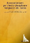 Tocci, Mario - Il procedimento per illecito disciplinare nel giuoco del calcio