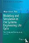  - Modeling and Simulation in the Systems Engineering Life Cycle