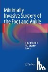  - Minimally Invasive Surgery of the Foot and Ankle