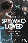 Mulley, Clare - The Spy Who Loved