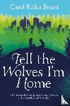Rifka Brunt, Carol - Tell the Wolves I'm Home