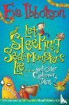 Ibbotson, Eva - Let Sleeping Sea-Monsters Lie