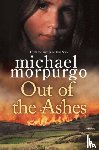 Morpurgo, Michael - Out of the Ashes