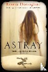 Donoghue, Emma - Astray