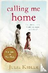 Kibler, Julie - Calling Me Home