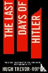 Trevor Roper, Hugh - The Last Days of Hitler