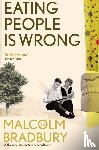 Bradbury, Malcolm - Eating People is Wrong