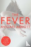 Abbott, Megan - The Fever