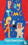 Donaldson, Julia - Play Time