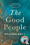 Kent, Hannah - The Good People
