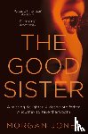 Jones, Morgan - The Good Sister