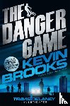 Brooks, Kevin - The Danger Game