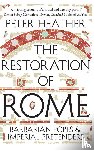 Heather, Peter - The Restoration of Rome
