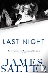 Salter, James - Last Night