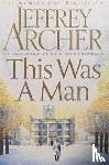 Archer, Jeffrey - This Was a Man