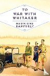 Ranfurly, Hermione - To War with Whitaker