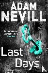 Nevill, Adam - Last Days