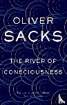 Sacks, Oliver - The River of Consciousness