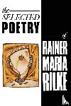 Maria Rilke, Rainer - The Selected Poetry of Rainer Maria Rilke