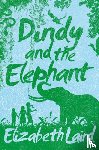 Laird, Elizabeth - Dindy and the Elephant