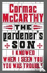 McCarthy, Cormac - The Gardener's Son