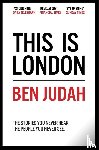 Judah, Ben - This is London