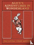 Carroll, Lewis - Alice's Adventures in Wonderland: The Little Folks' Edition
