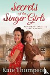 Thompson, Kate - Secrets of the Singer Girls