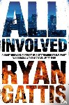 Gattis, Ryan - All Involved