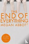Abbott, Megan - The End of Everything