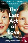 Rentzenbrink, Cathy - The Last Act of Love