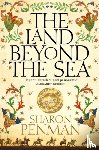 Penman, Sharon - The Land Beyond the Sea