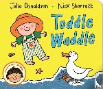 Donaldson, Julia - Toddle Waddle