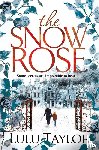 Taylor, Lulu - The Snow Rose