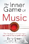 Timothy Gallwey, W, Green, Barry - The Inner Game of Music