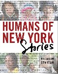 Stanton, Brandon - Humans of New York: Stories