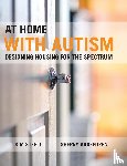 Steele, Kim, Ahrentzen, Sherry (University of Florida) - At Home with Autism