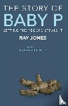 Jones, Ray - The Story of Baby P