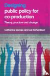 Durose, Catherine - Designing public policy for co-production