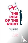 Winlow, Simon (Northumbria University), Hall, Steve (Teesside University), Treadwell, James (Staffordshire University) - The Rise of the Right