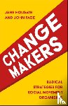 Holgate, Jane (University of Leeds), Page, John (Ella Baker School of Organising) - Changemakers