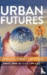 Dixon, Timothy J. (University of Reading), Tewdwr-Jones, Mark (University College London) - Urban Futures
